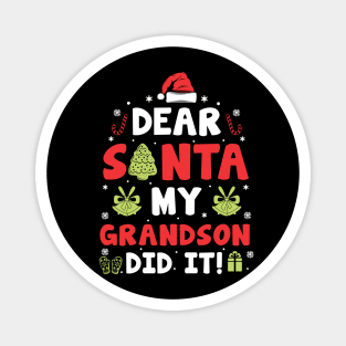 Dear Santa My Grandson Did It Funny Xmas Gifts Magnet